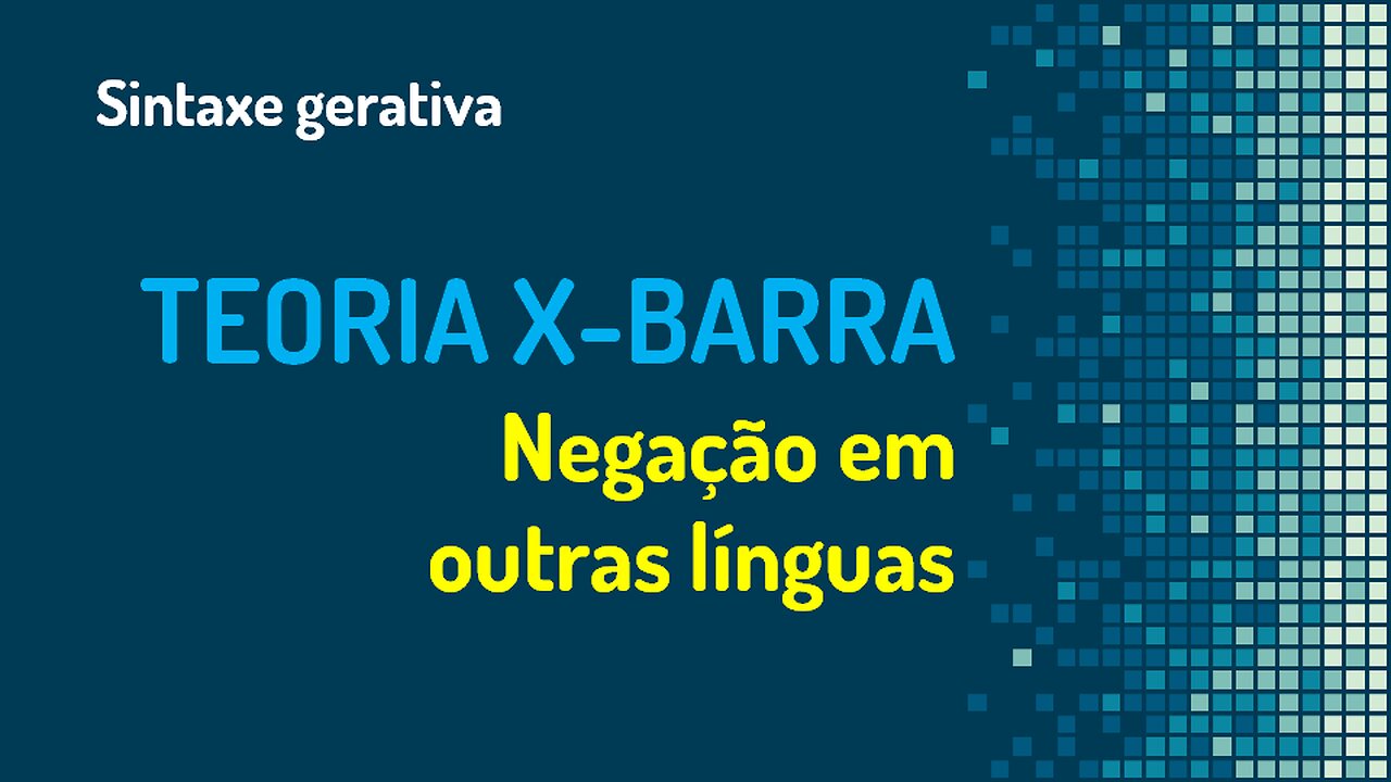 Teoria X-barra (27): negação em outras línguas