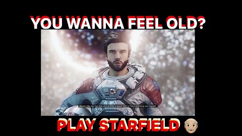 STARFIELD IS FOR OLD PEOPLE