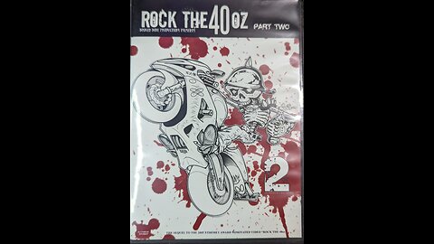 Rock The 40oz - Part Two