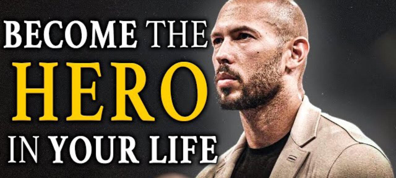 BECOME THE HERO - Andrew Tate Motivation - Motivational Speech- Andrew Tate Motivational Speech