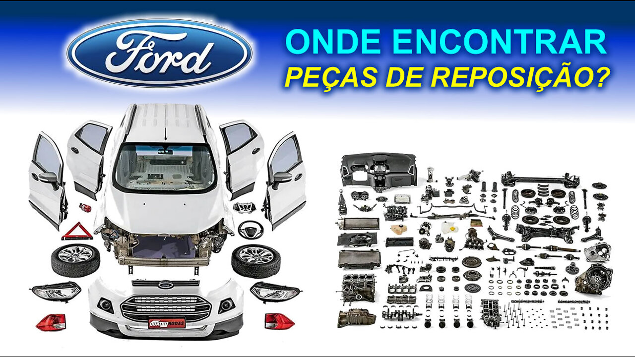 Onde Encontrar Peças de Reposição Ford?