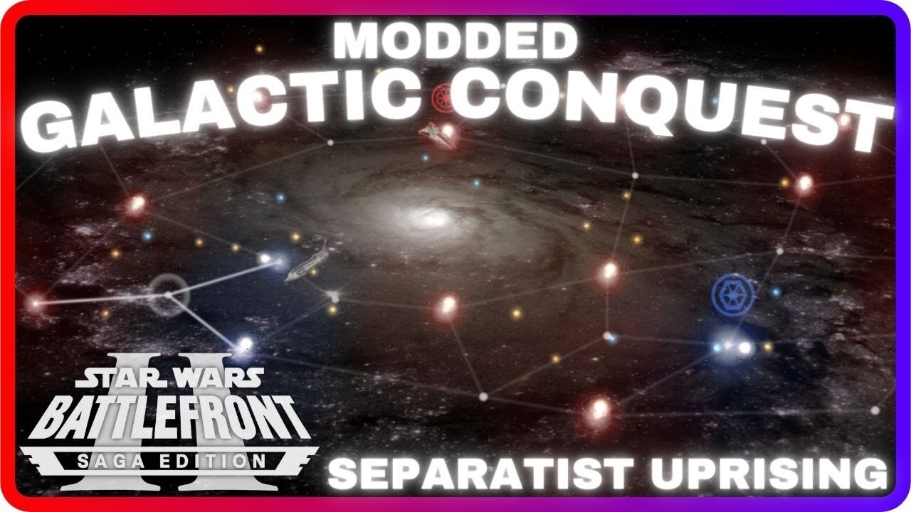 Star Wars Battlefront 2 Saga Edition | GALACTIC CONQUEST | Separatists