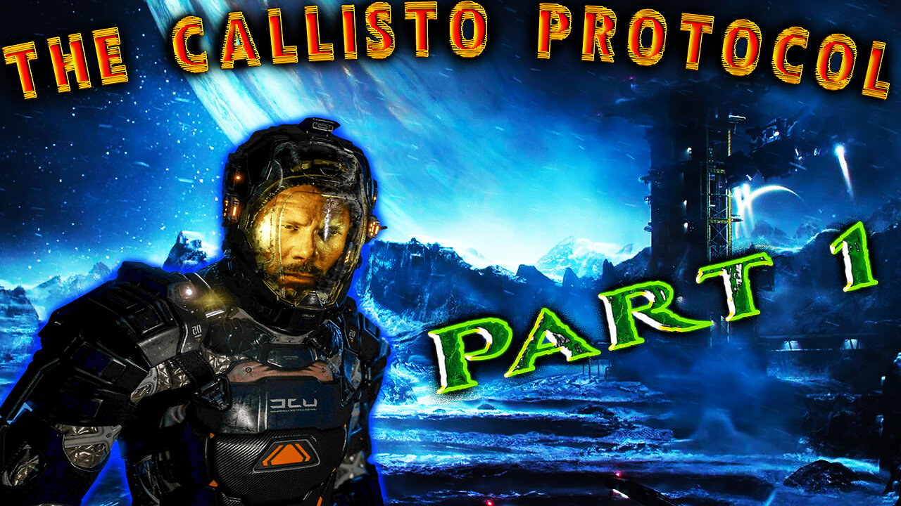 🪐The Callisto Protocol 🪐 👨‍🚀 Jacob Lee 👨‍🚀 Survival-Horror || Part 1 ||