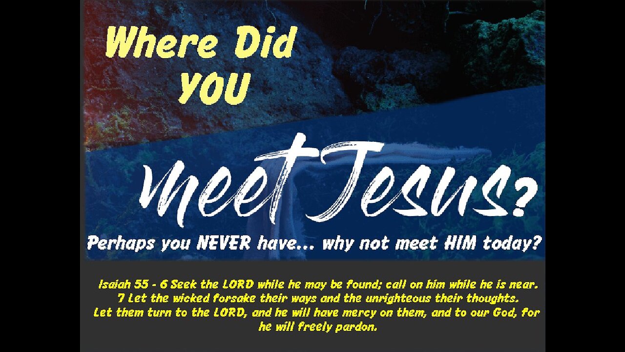 Isn't It Time YOU MEET JESUS"
