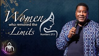 Women Who Removed The Limits - Dr. E. Dewey Smith