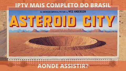Aonde assistir o filme completo CIDADE DO ASTERÓIDE