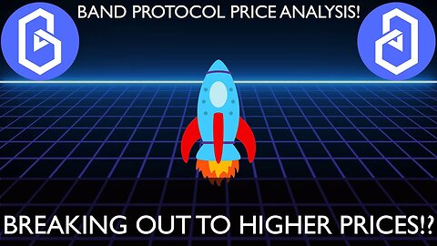 BAND PROTOCOL - PRICE ANALYSIS! - BREAKING OUT TO HIGHER PRICES!?