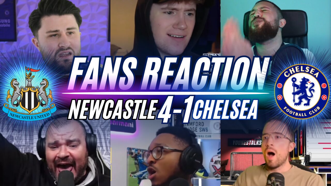 PREMIER LEAGUE FANS REACTION TO NEWCASTLE 4-1 CHELSEA | PREMIER LEAGUE