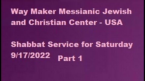 Parashat Ki Tavo - Shabbat Service for 9.17.22 - Part 1