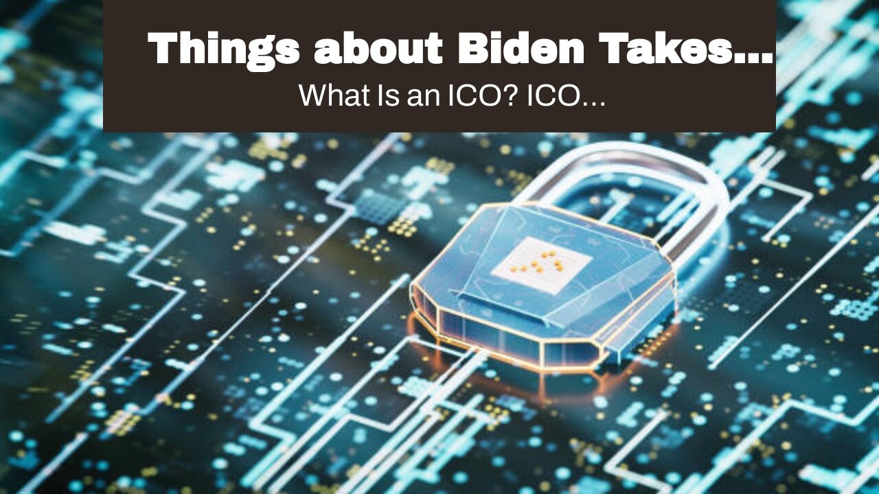 Things about Biden Takes Step Toward Regulating Cryptocurrencies