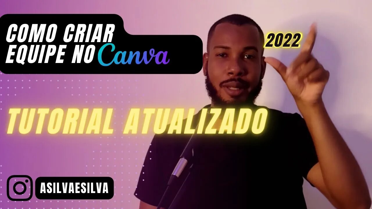 COMO CRIAR EQUIPE NO CANVA! TUTORIAL PRÁTICO ATUALIZADO - 2022