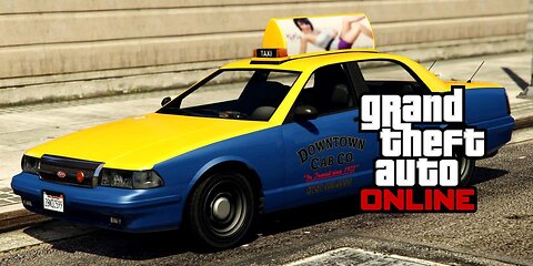 GTA Online - Taxi Work (3X GTA$ & RP) - How's My Driving? Come and see for yourself !