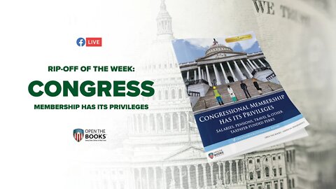 Rip-Off Of The Week (2020), Ep. 2: Congressional Membership has its Privileges