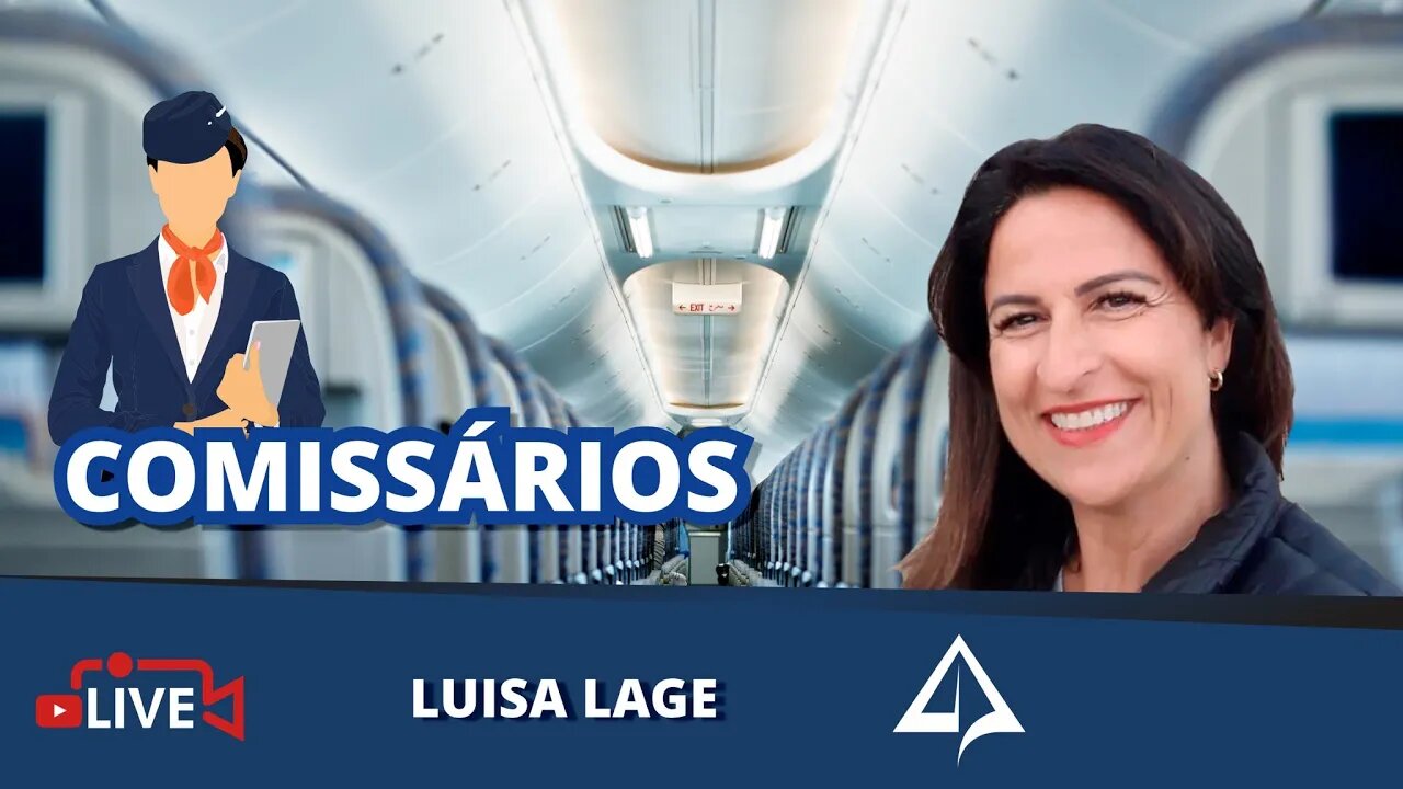 🧑🏼‍✈️ Apresentando LUISA LAGE [Comissários]