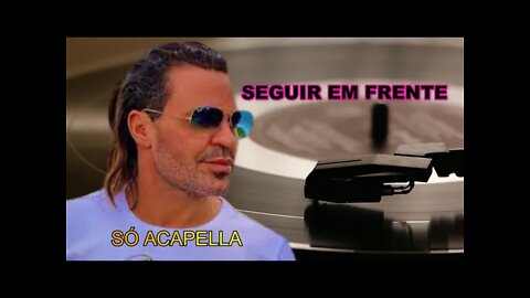 Seguir Em Frente Eduardo Costa ACapella