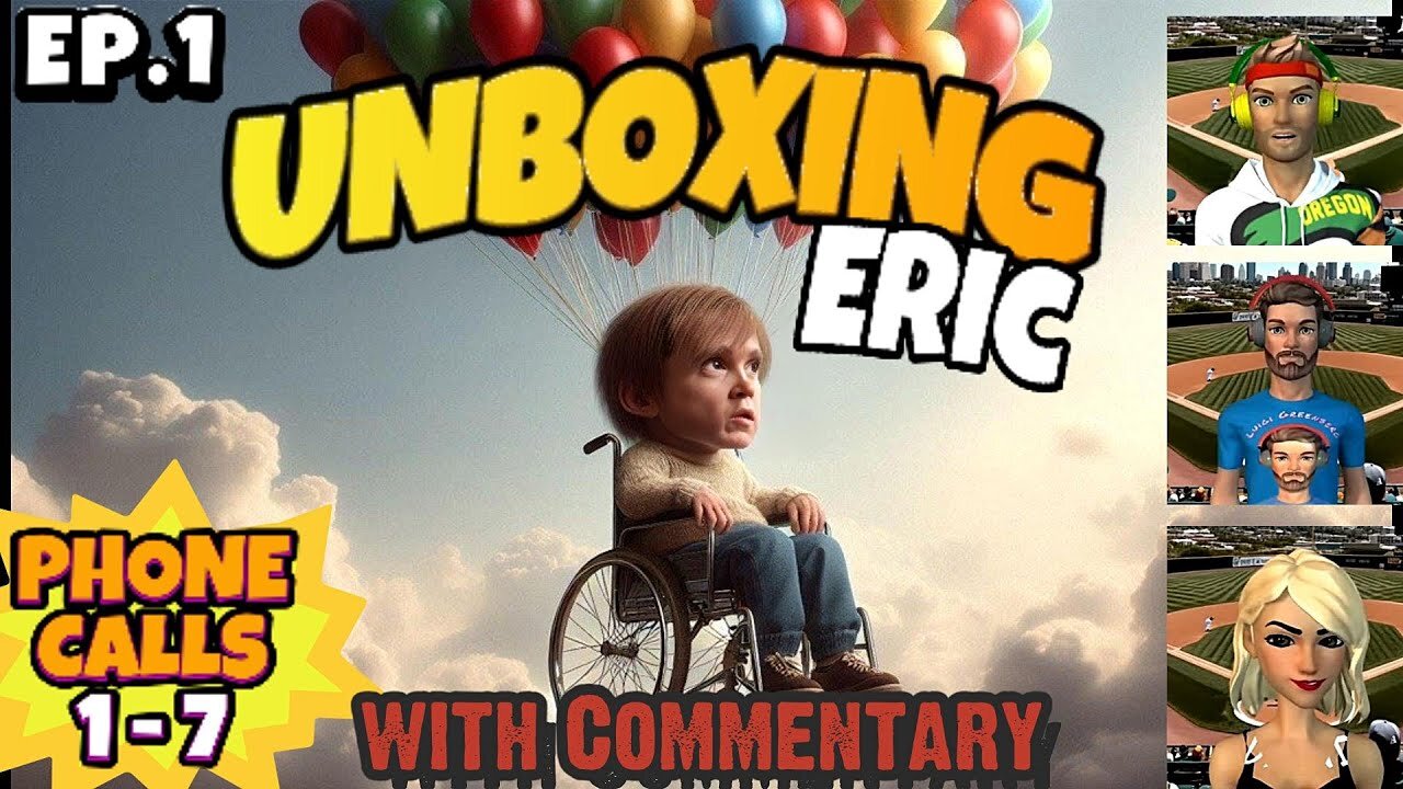 UNBOXING ERIC (EPISODE 1) - A commentary breakdown of the 800 plus calls from Eric the Actor/Midget