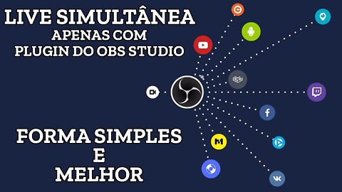 Como fazer live simultânea utilizando APENAS o OBS Studio