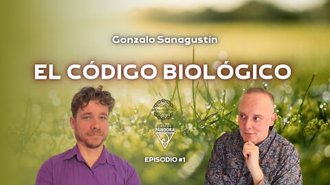 EL CÓDIGO BIOLÓGICO con Gonzalo Sanagustín