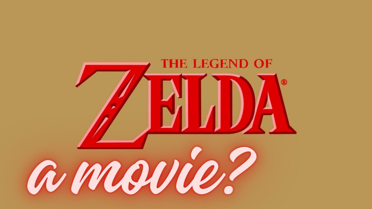 A Zelda Movie?