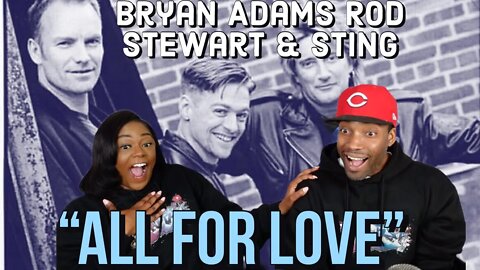 First time hearing Rod Stewart, Sting & Bryan Adams "All For Love" Reaction | Asia and BJ