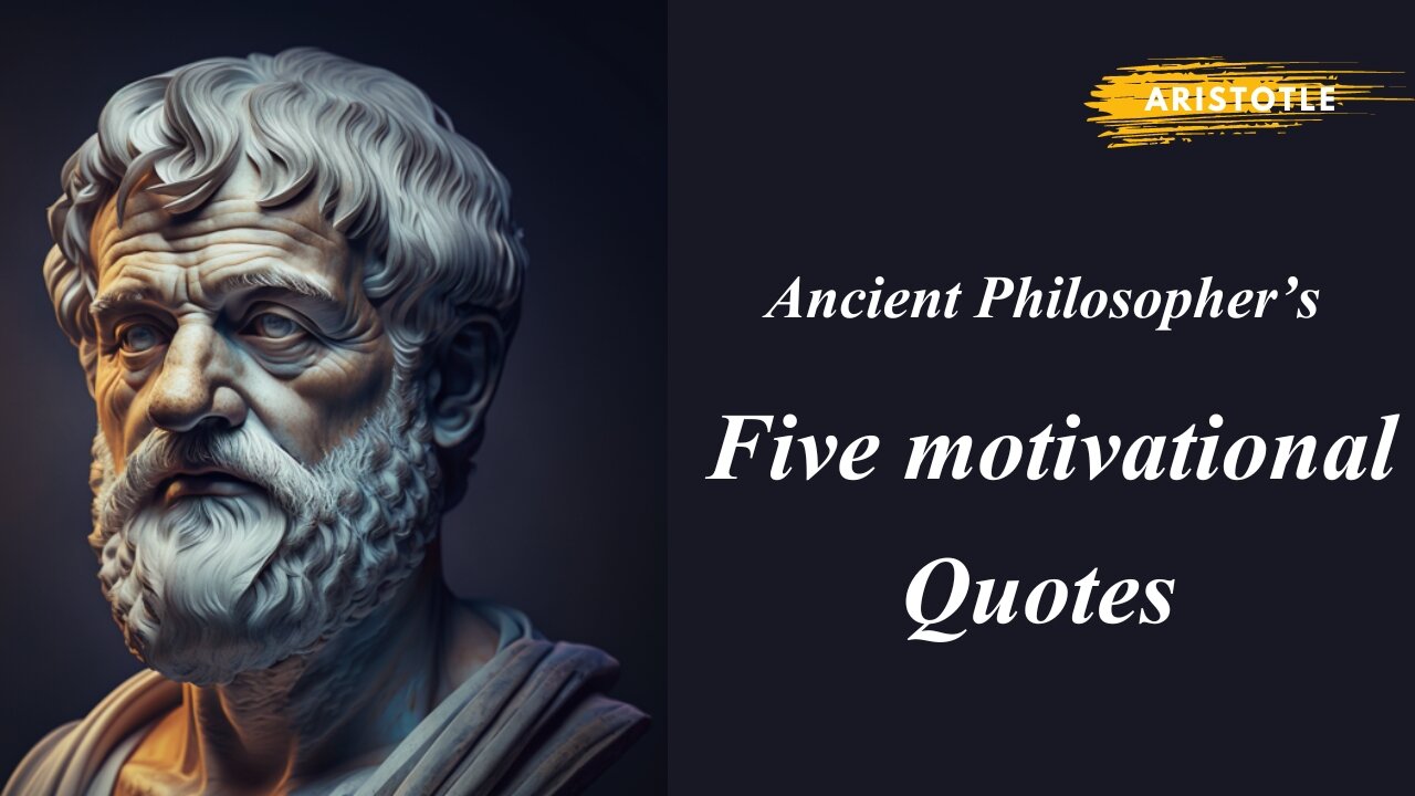 Five motivational quotes of Aristotle