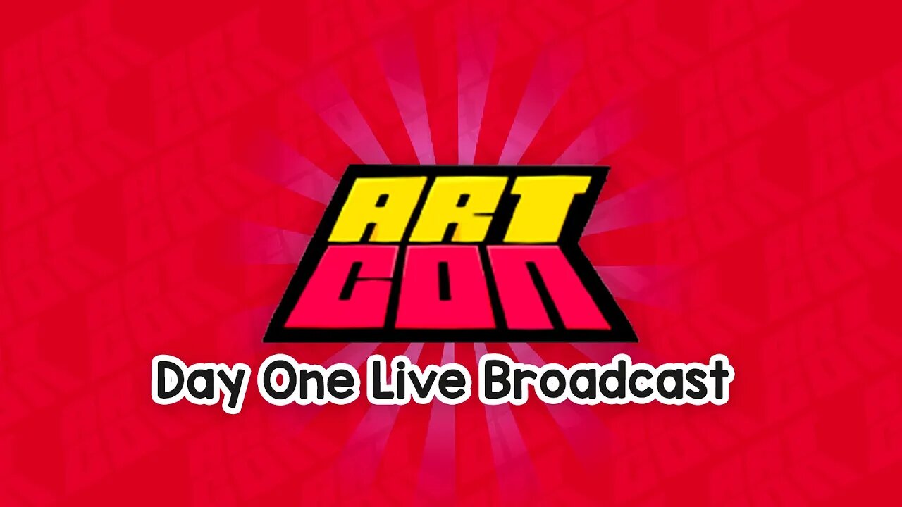 ArtCon Day 1 Live Broadcast