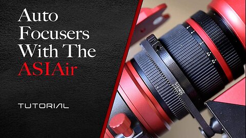 Auto Focusers with the ASIAir