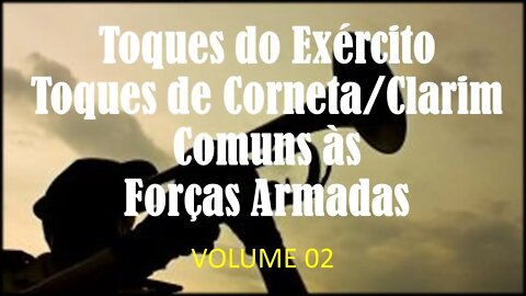 Toques de Corneta/Clarim - Exército Brasileiro [VOLUME 02] - c/ Partituras