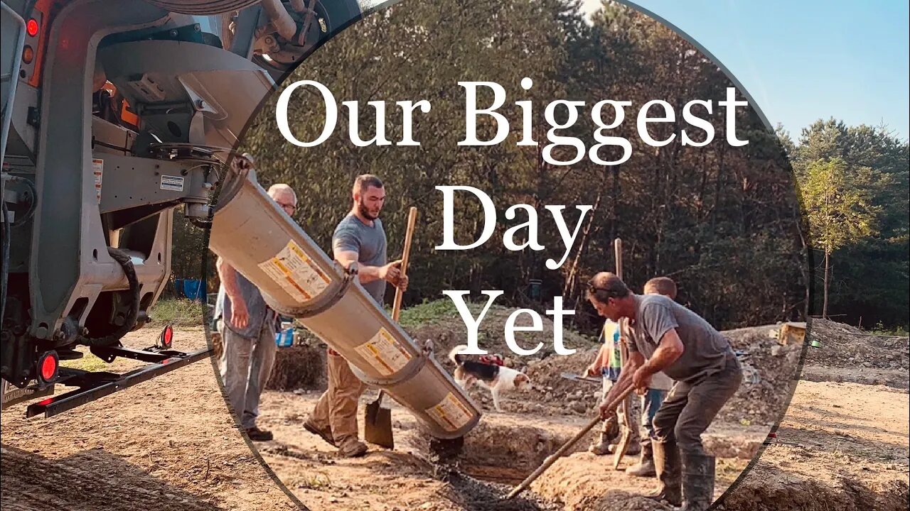 Our Biggest Day Yet| 20x32 Concrete Pour| Debt-Free/Off-Grid/Log Cabin Build