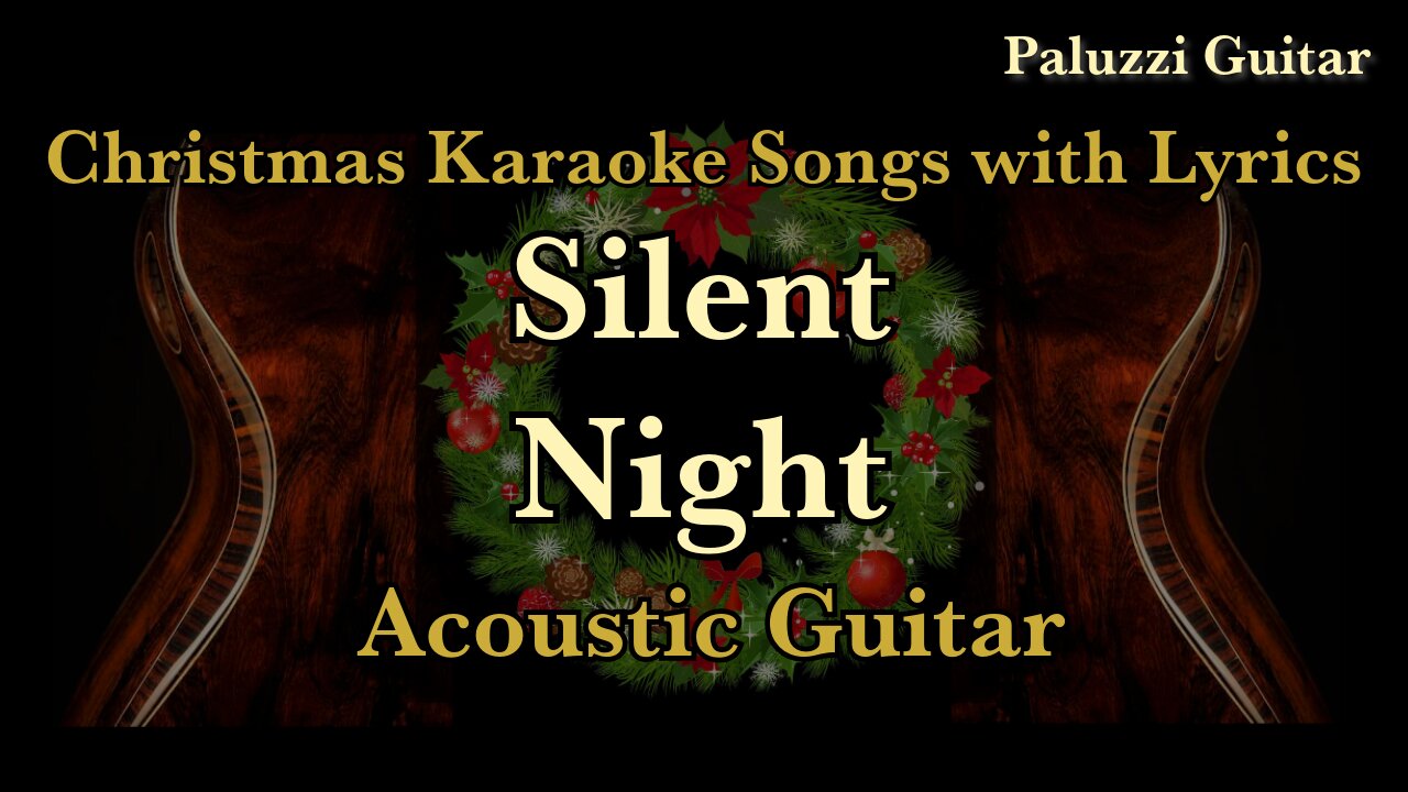 Silent Night Acoustic Guitar [Christmas Karaoke Songs with Lyrics]