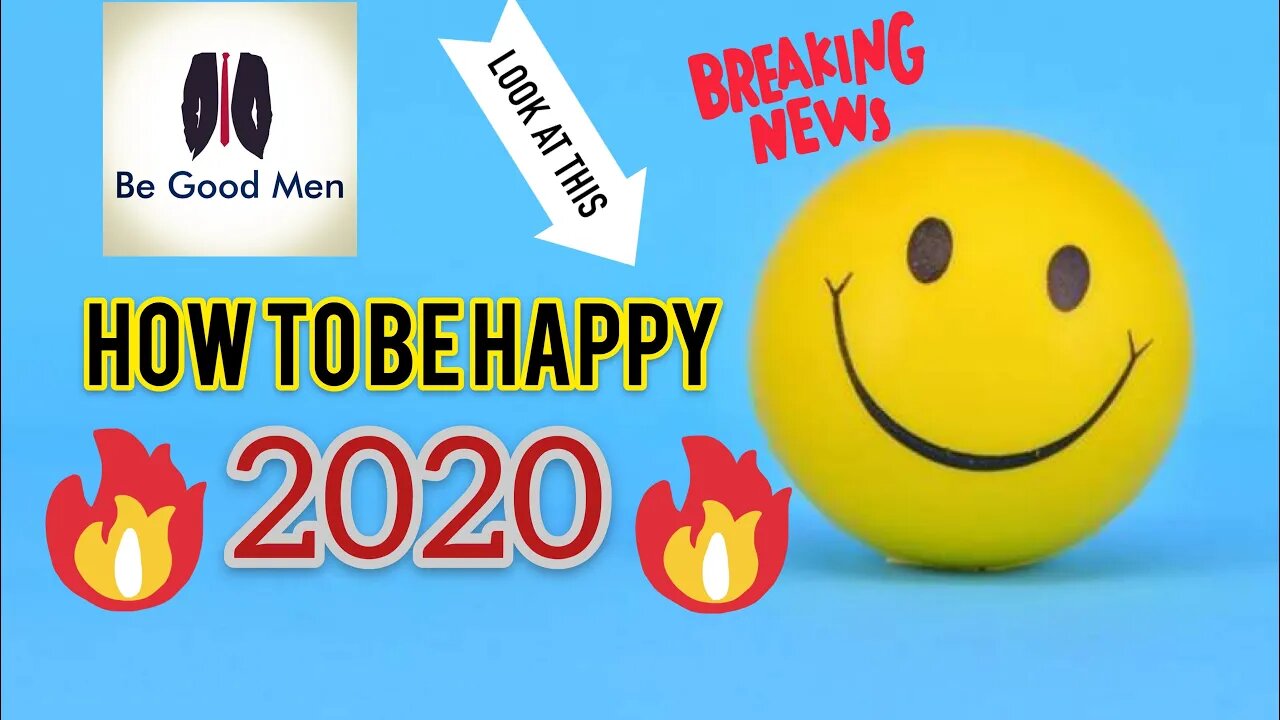 How to be happy in 2020