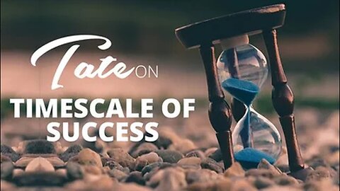 Tate on Timescale of Success