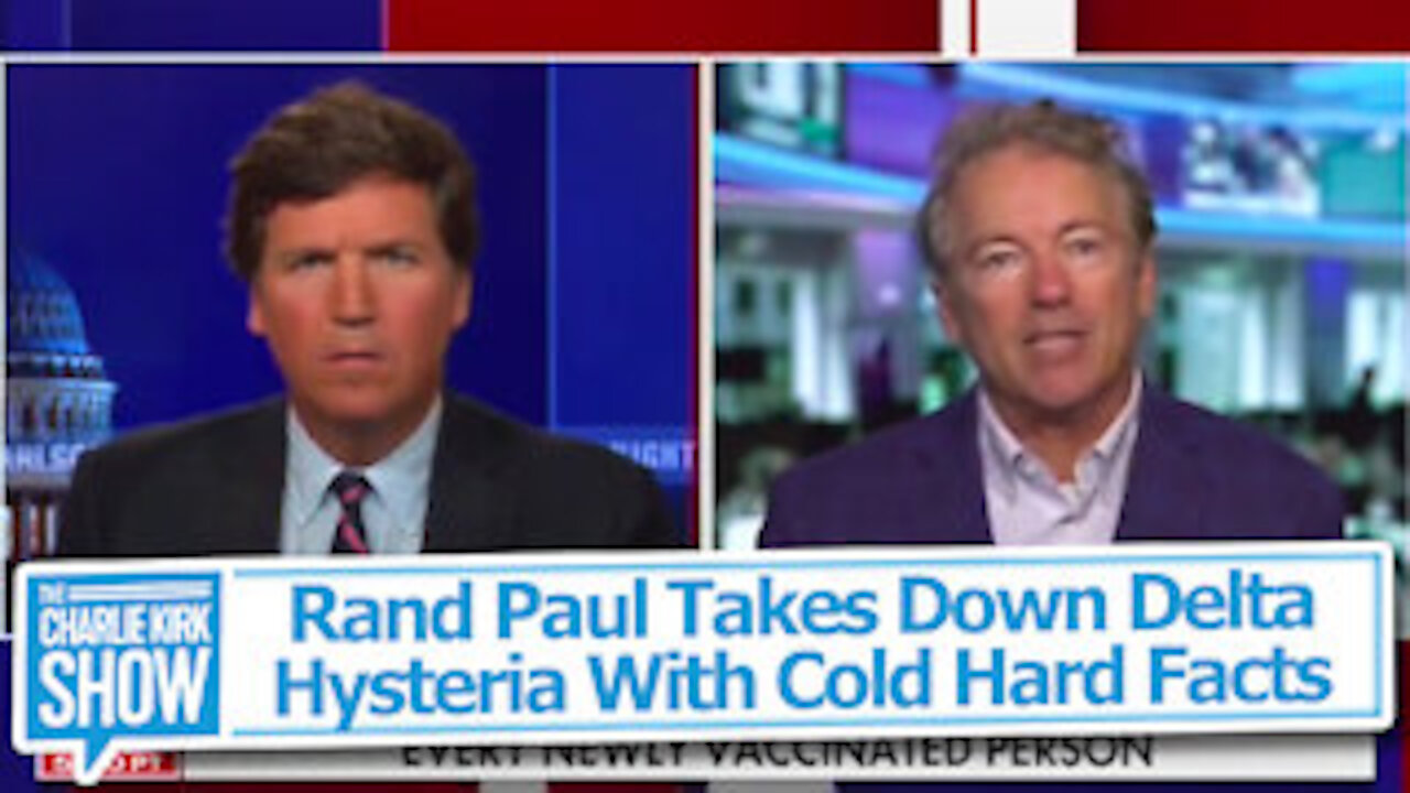 Rand Paul Takes Down Delta Hysteria With Cold Hard Facts