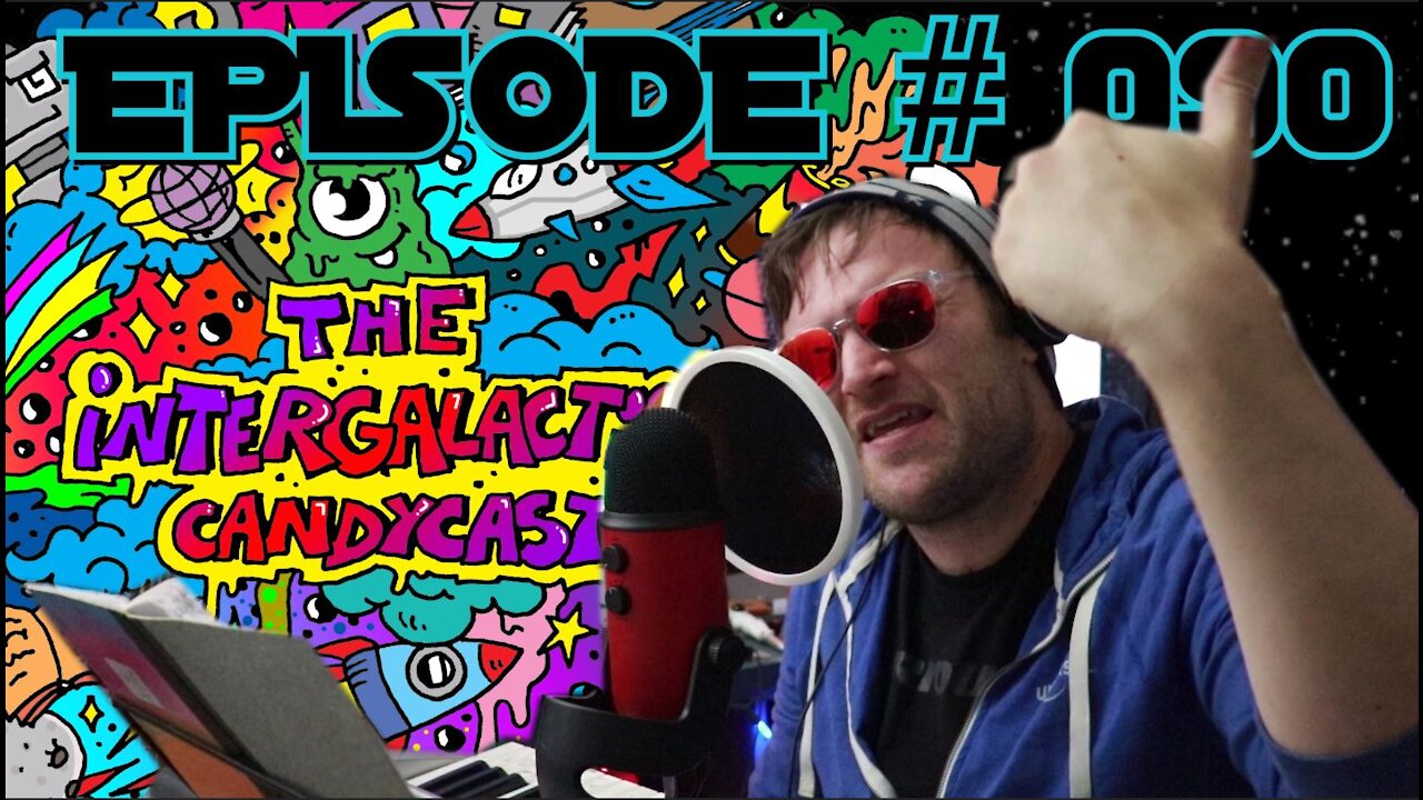 Hack the Planet | The Intergalactic Candycast - Episode #090