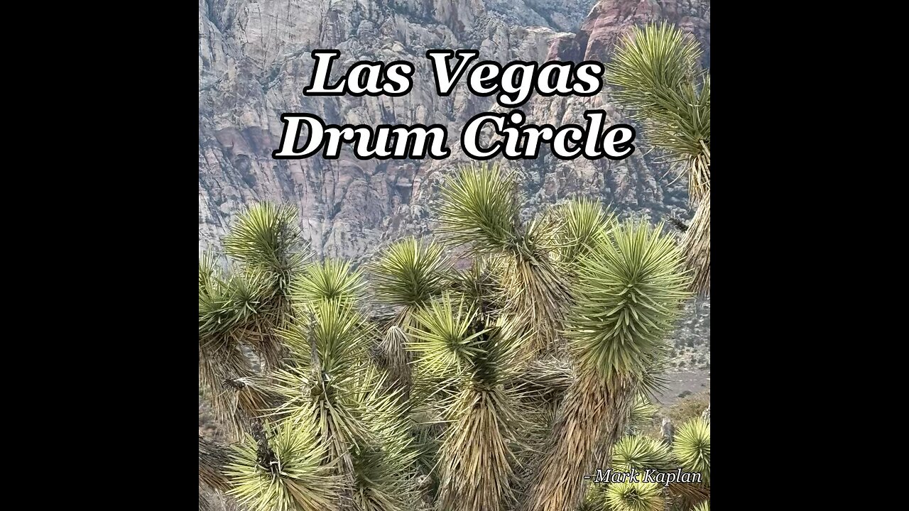 Las Vegas Drum Circle live from Red Rock Canyon 12/14/2024