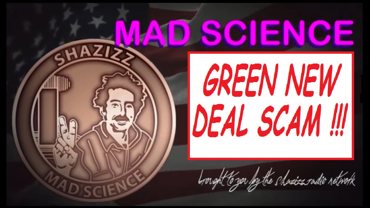 GREEN NEW DEAL SCAM !!!