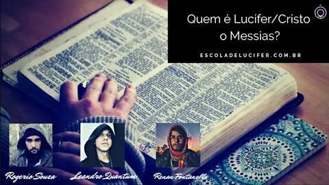 Quem é Lucifer/Cristo o Messias?