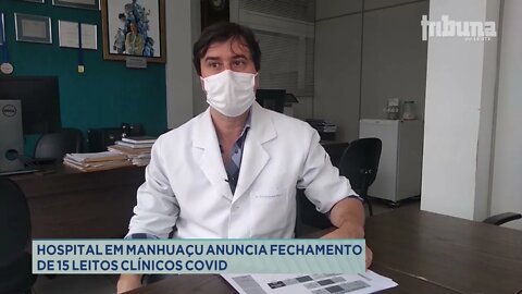 Hospital em Manhuaçu anuncia fechamento de 15 leitos Clínicos Covid