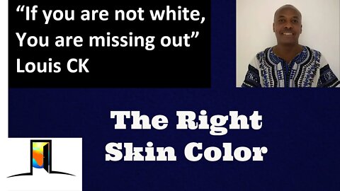 The right skin color