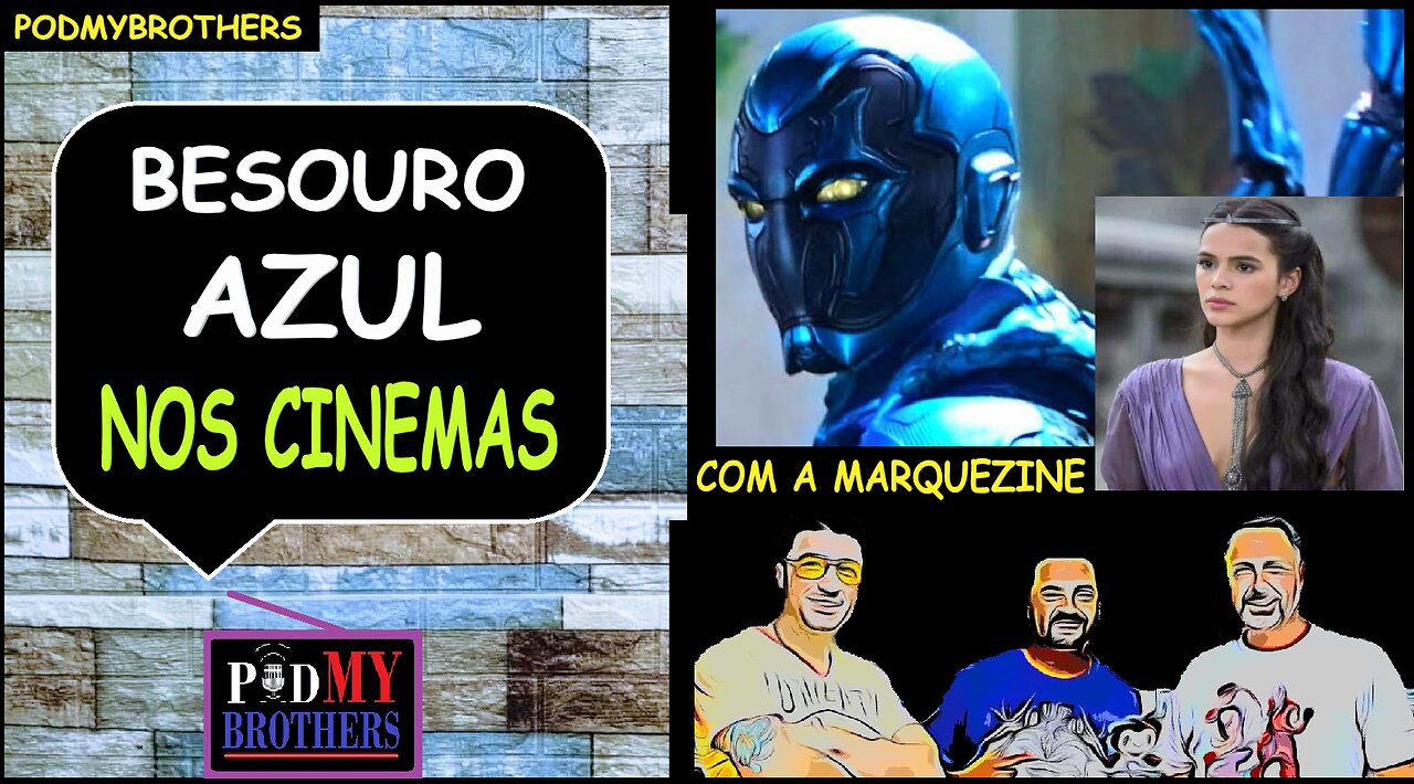 SINOPSE DO FILME "BESOURO AZUL" - EM CARTAZ NOS CINEMAS