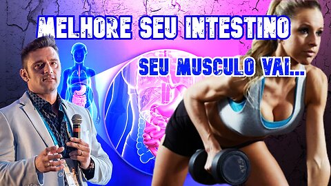 COMO GANHAR MASSA MUSCULAR E SECAR MELHORANDO SEU INTESTINO
