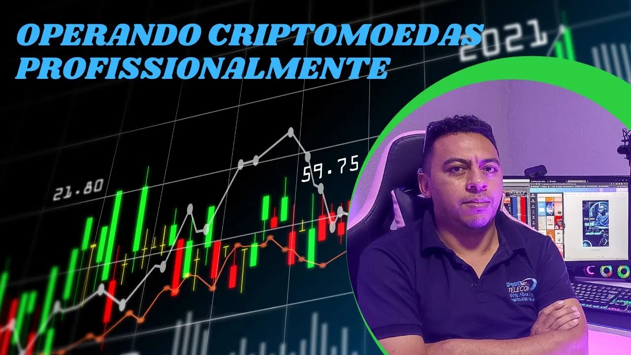 OPERANDO CRIPTOMOEDAS PROFISSIONALMENTE