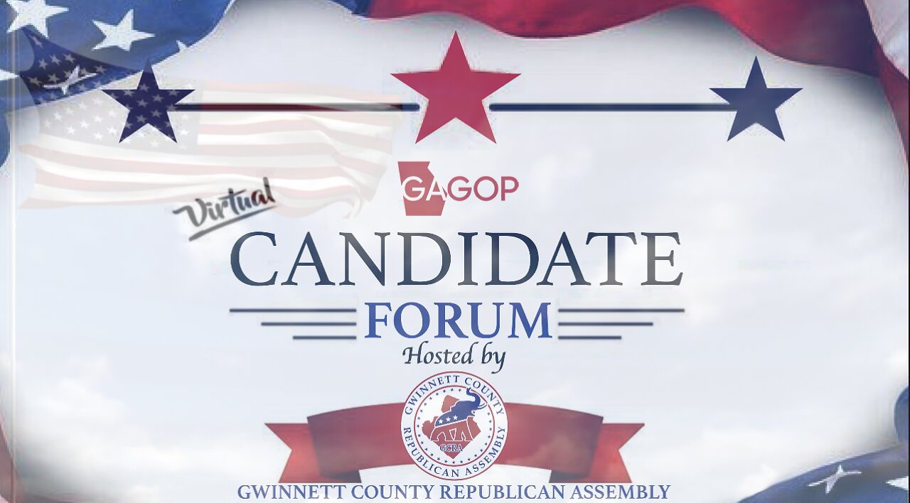 GWINNETT CO GaGOP CANDIDATE FORUM SUNDAY ZOOM SIGN ON AT 2:50PM