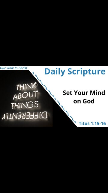 Set Your Mind on God | Titus 1:15-16