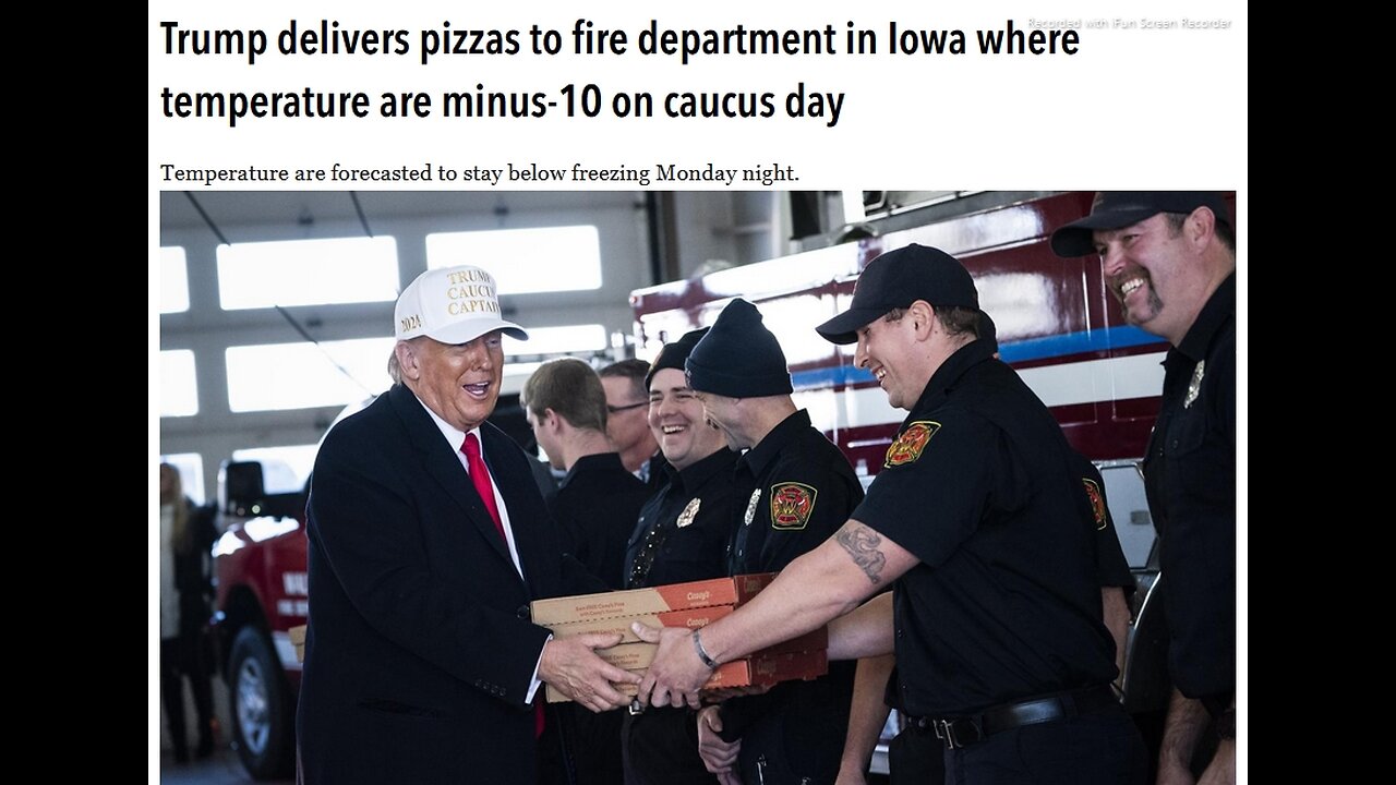 TRUMP DELIVERS PIZZAS TO FIRE DEPARTMENT IN IOWA - TEMPERATURES MINUS 10 DEGREES -VIDEO TEXT ARTICLE - 35 secs.