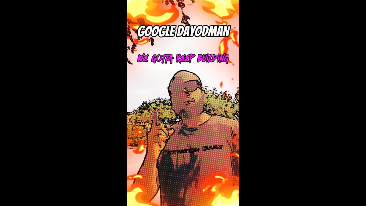 We Gotta #dayodman #building #must #eeyayyahh #motivation