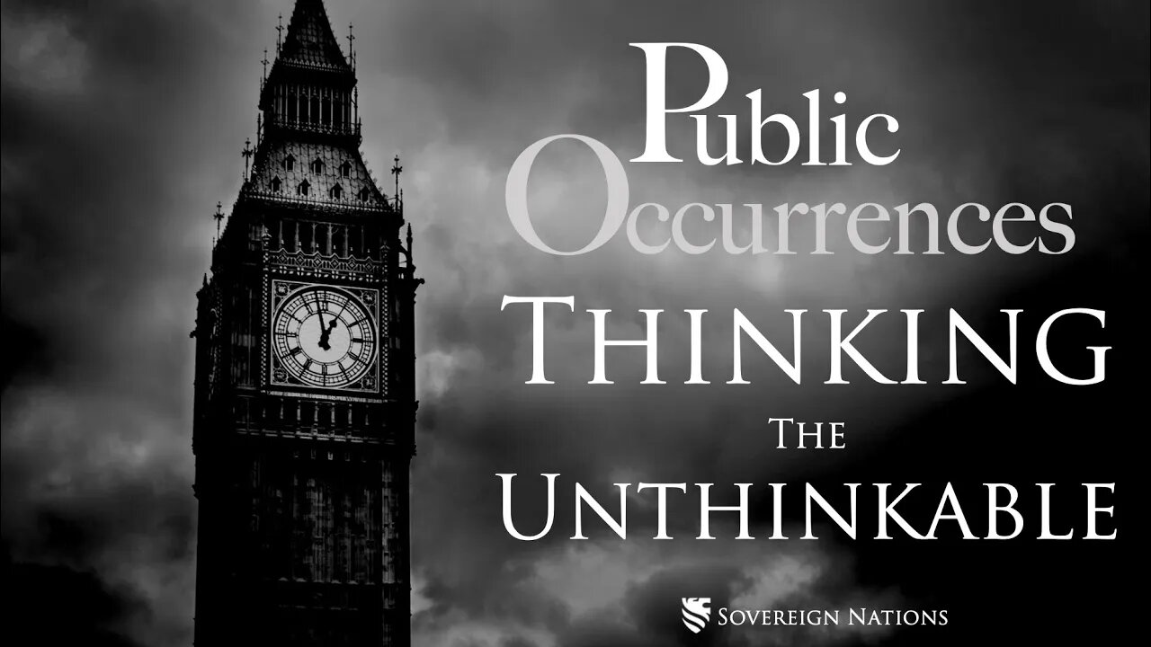 Thinking the Unthinkable | Public Occurrences, Ep. 98