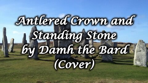 Antlered Crown and Standing Stone by Damh the Bard (Cover)