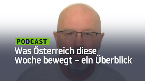 Amok-Jäger hält Österreich in Angst: Was die Alpenrepublik diese Woche bewegt – ein Überblick