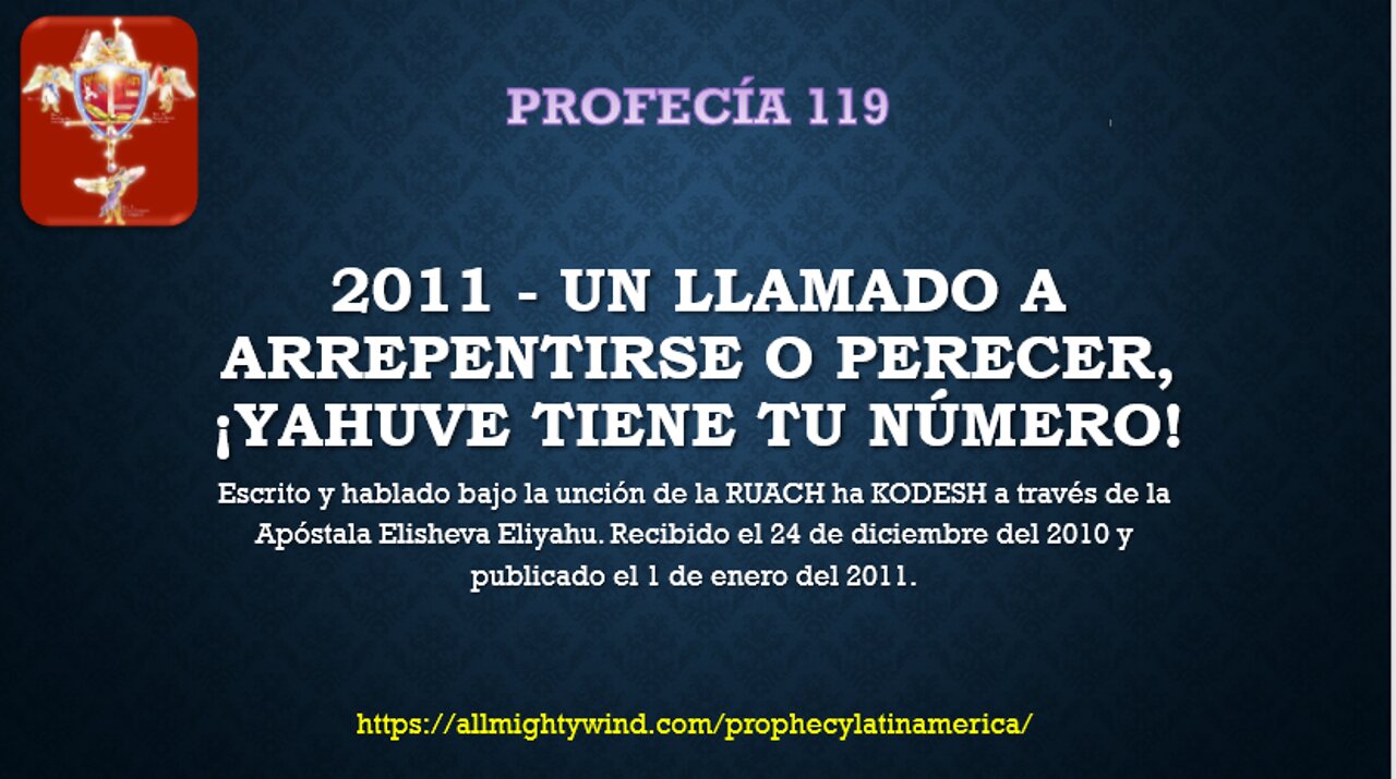 PROFECÍA 119 - 2011 - Un llamado a arrepentirse o perecer